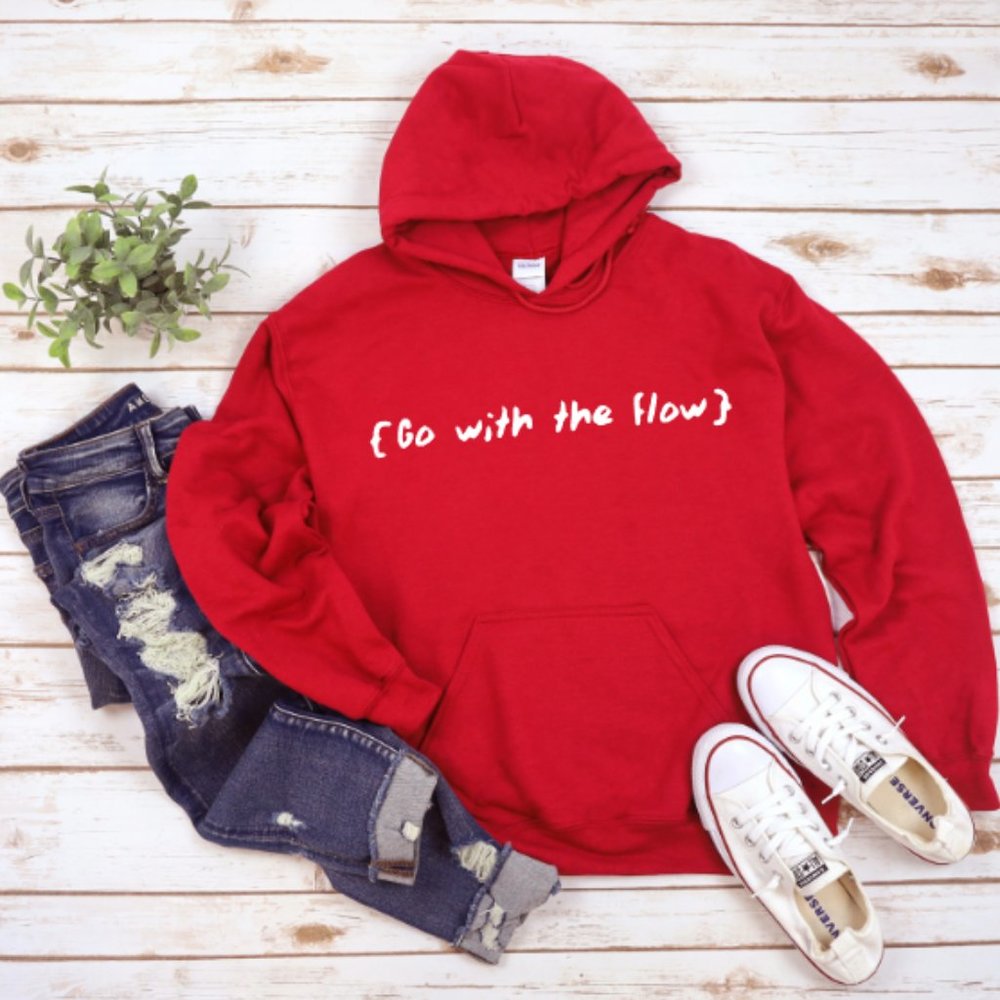 Go with the flow red hoodie, sweatshirt
